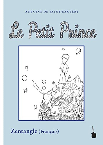Le Petit Prince: Der kleine Prinz - Zentangle
