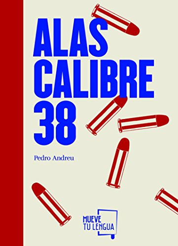 Alas Calibre 38: 39 (Poesía)
