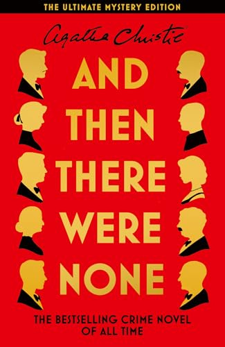 AND THEN THERE WERE NONE: The best-selling murder mystery of all time (The Agatha Christie signature edition, 11) - Cover May Vary