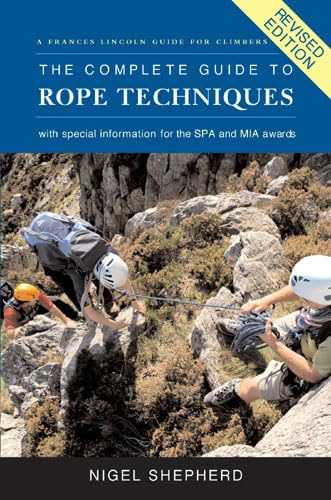 The Complete Guide to Rope Techniques Revised Edition
