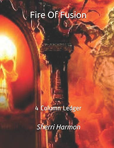 Fire Of Fusion: 4 Column Ledger