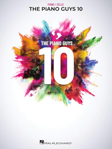 The Piano Guys 10 Songbook | Piano and Cello Sheet Music Book for Fans, Teachers and Adult Learners | 25 Arranged Duets with Pull-Out Cello Part for Practice and Performance