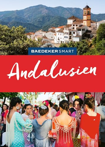 Baedeker SMART Reiseführer Andalusien: Reiseführer mit Spiralbindung inkl. Faltkarte und Reiseatlas