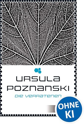 Die Verratenen (Eleria-Trilogie - Band 1): Auftakt der dystopischen Trilogie von Bestsellerautorin Ursula Poznanski