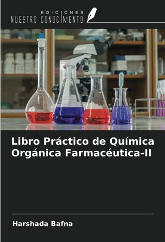 Libro Práctico de Química Orgánica Farmacéutica-II
