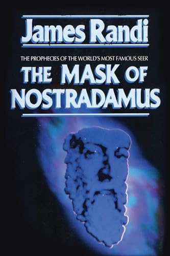 The Mask of Nostradamus: The Prophecies of the World's Most Famous Seer