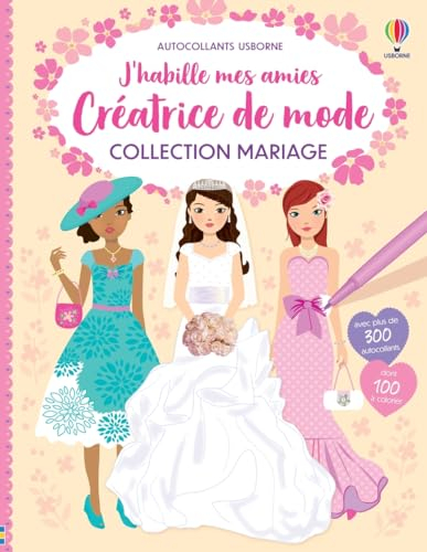 Collection Mariage - J'habille mes amies Créatrice de mode - Dès 7 ans
