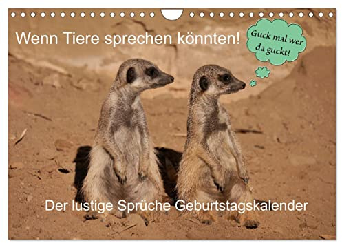 CALVENDO - Wenn Tiere Sprechen könnten! Der lustige Sprüche Geburtstagskalender (Wandkalender 2027 DIN A4 quer), Monatskalender: Lustige Mimik und Bilder verschiedener Tierarten erheitern ihnen den We