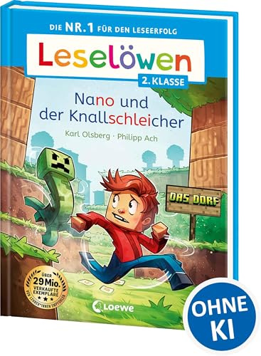 Leselöwen 2. Klasse - Nano und der Knallschleicher: Die Nr. 1 für den Leseerfolg - Mit Leselernschrift ABeZeh - Erstlesebuch für Kinder ab 7 Jahren (Das Dorf)