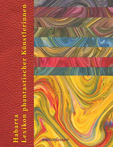 Lexikon phantastischer Künstlerinnen (Lexikon Phantastischer Kunst)