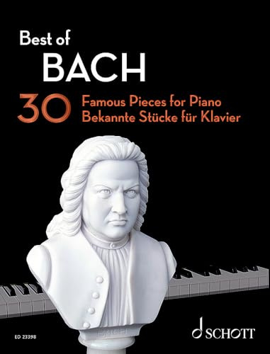 Best of Bach: 30 bekannte Stücke für Klavier. Klavier. (Best of Classics)