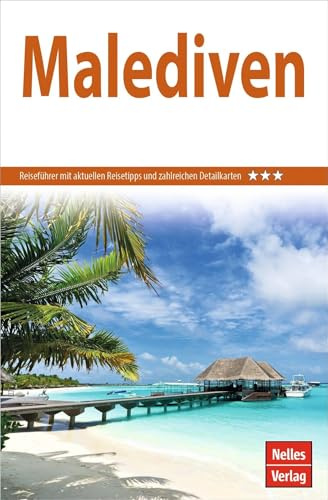 Nelles Guide Reiseführer Malediven (Nelles Guide: Deutsche Ausgabe)