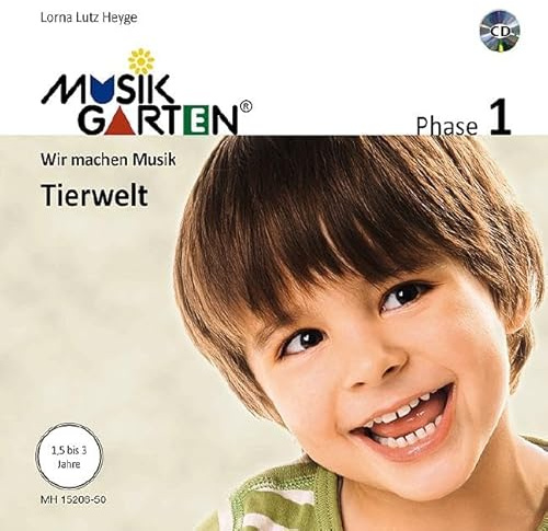 Musikgarten 1 - Tierwelt: Phase 1: Wir machen Musik. Liederheft. (Musikgarten: Gemeinsam musizieren... für Kleinkinder mit ihren Familien)