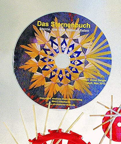 Wunderschöne nostalgische Strohsterne - Das Sternenbuch (CD-ROM), Anspruchsvolle Strohsterne mithilfe von Legeformen selber machen (ohne Legeformen/Spalter/Stroh)
