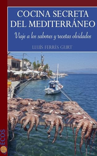 Cocina secreta del Mediterráneo