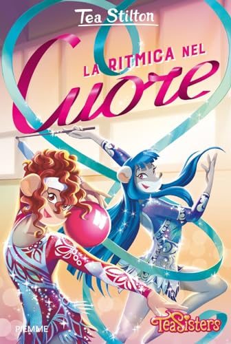 La ritmica nel cuore (Tea Sisters)