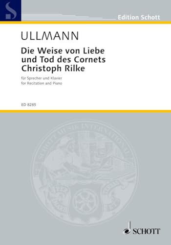 Die Weise von Liebe und Tod des Cornets Christoph Rilke: 12 Stücke aus der Dichtung Rainer Maria Rilkes. Sprecher und Klavier oder Orchester. Klavierauszug. (Edition Schott)