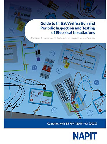 Guide to Initial Verification and Periodic Inspection and Testing of Electrical Installations