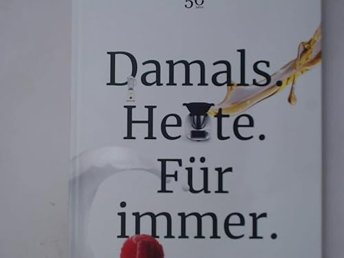Libro de cocina original Thermomix Damals. Heute. Für immer para el libro básico TM5 y TM6
