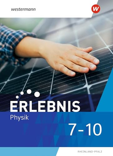 Erlebnis Physik - Ausgabe 2025 für Rheinland-Pfalz: Schulbuch 7-10