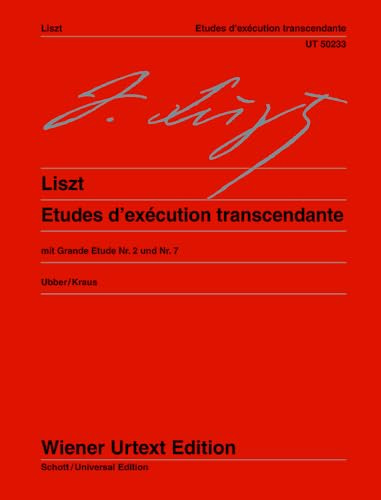 Etudes d'exécution transcendante: Nach den Quellen herausgegeben und mit Hinweisen zur Interpretation versehen. Klavier. (Wiener Urtext Edition)