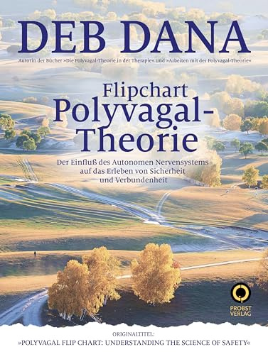 Flipchart Polyvagal-Theorie: Der Einfluß des Autonomen Nervensystems auf das Erleben von Sicherheit und Verbundenheit