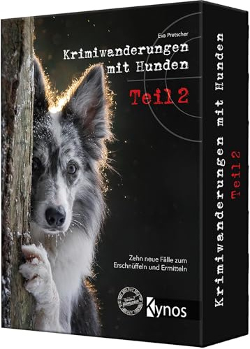 Krimiwanderungen mit Hunden Teil 2: Zehn neue Fälle zum Erschnüffeln und Ermitteln