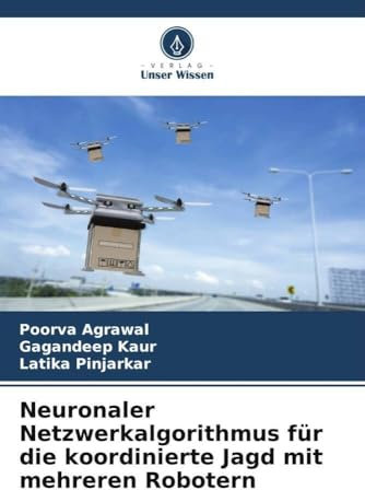 Neuronaler Netzwerkalgorithmus für die koordinierte Jagd mit mehreren Robotern: DE