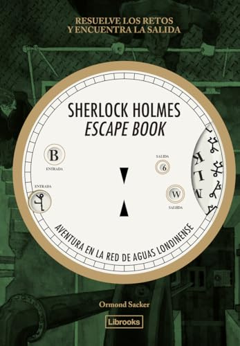 Sherlock Holmes Escape Book. Aventura en la red de aguas londinense (Ecléctica)