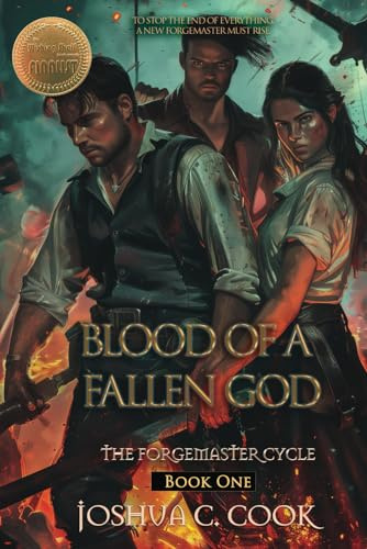 Blood of a Fallen God: 1 (Forgemaster Cycle)