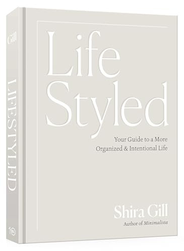 LifeStyled: Your Guide to a More Organized & Intentional Life