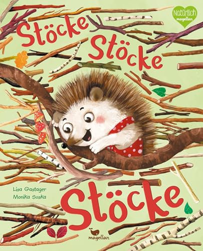 Stöcke, Stöcke, Stöcke: Ein Bilderbuch zum Vorlesen ab 3 Jahren über das Glück der kleinen Dinge (Sammelglück)
