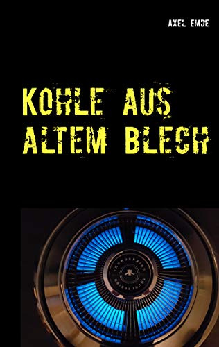 Kohle aus altem Blech: Wenn du's in Dinslaken schaffen kannst