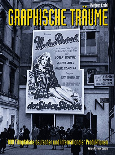 Filmplakate deutscher und internationaler Produktionen: Grafische Träume