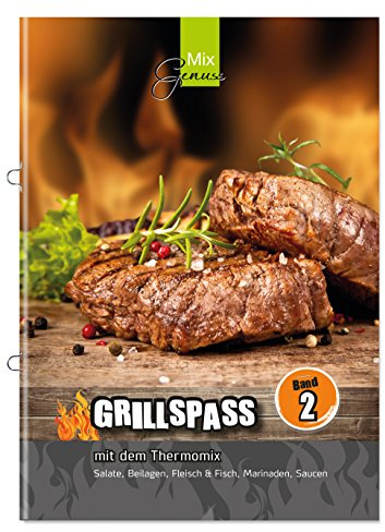 GRILLSPASS mit dem Thermomix: Band 2