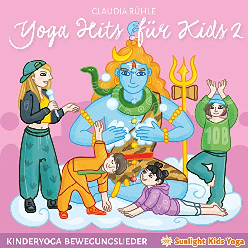 Yoga Hits für Kids 2 - Kinderyoga Bewegungslieder