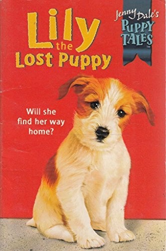 Lily the Lost Puppy: No.2 (Jenny Dale's Puppy Tales S.)