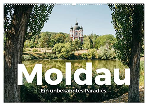 Moldau - Ein unbekanntes Paradies. (Wandkalender 2026 DIN A2 quer), CALVENDO Monatskalender: Tauchen Sie ein in die fesselnde Welt von Moldau. (CALVENDO Orte)