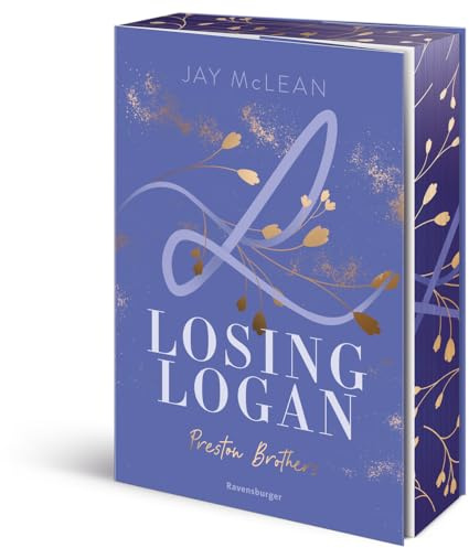 Preston Brothers, Band 2: Logan (Limitierte Auflage mit Farbschnitt - Sexy New Adult Romance über drei unwiderstehliche Brüder aus einer charmanten Großfamilie) (Preston Brothers, 2)