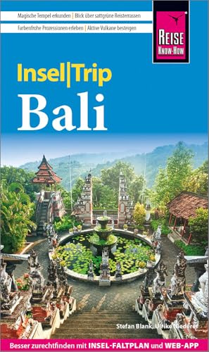 Reise Know-How InselTrip Bali: Reiseführer Bali mit Insel-Faltplan und kostenloser Web-App