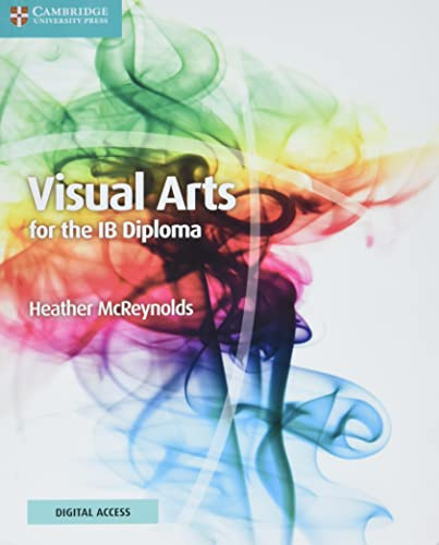Visual Arts for the Ib Diploma Coursebook + Digital Access 2 Years