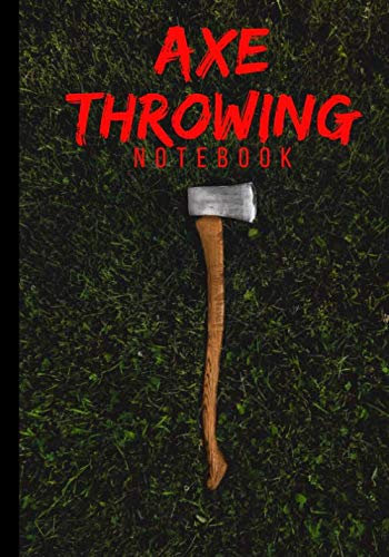 Axe throwing notebook: Lined journal ideal for axe throwers - unique gift ideal for keeping track of your points or everyday ideas - hatchet|100 pages in 7*10 inch format