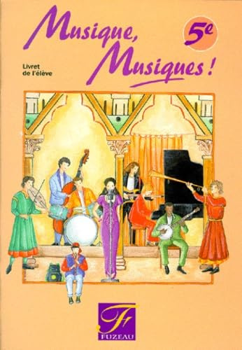 Musique, Musiques! 5e - Livret de l'élève