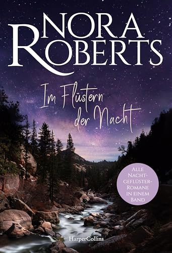 Im Flüstern der Nacht: Roman | Alle Nachtgeflüster-Romane von Weltbestellerautorin Nora Roberts in einem Band