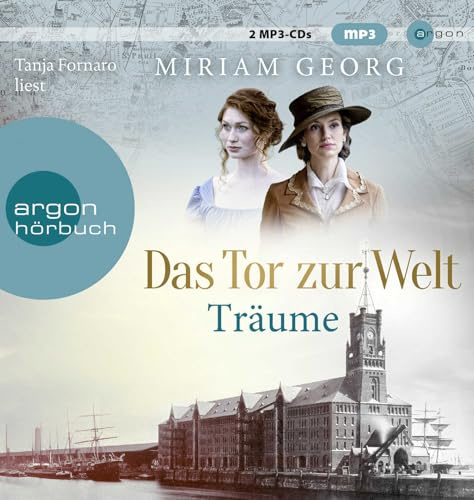 Das Tor zur Welt: Träume: . (Die Hamburger Auswandererstadt, Band 1)