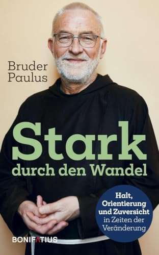 Stark durch den Wandel: Halt, Orientierung und Zuversicht in Zeiten der Veränderung