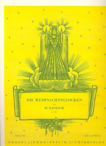 Die Weihnachtsglocken opus.84: für Violine solo