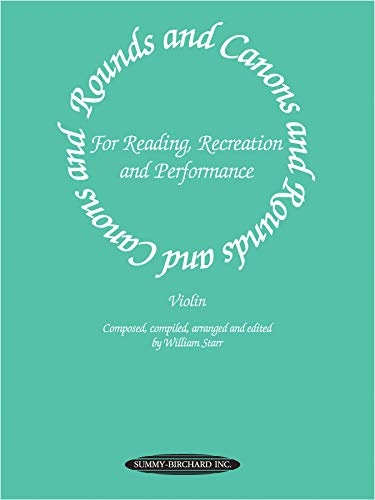 Rounds and Canons for Reading, Recreation and Performance: Violin Ensemble, or with Viola And/Or Cello
