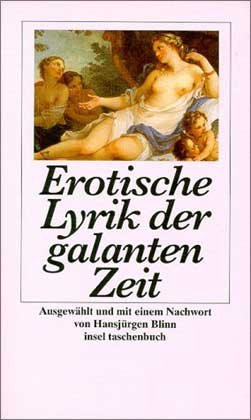 Erotische Lyrik der galanten Zeit (insel taschenbuch)