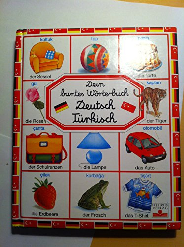 Dein buntes Wörterbuch - Deutsch-Türkisch